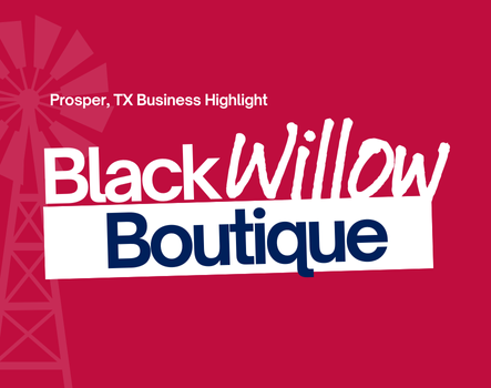 Black Willow Boutique: Style & Community in Prosper, TX - August 24, 2025