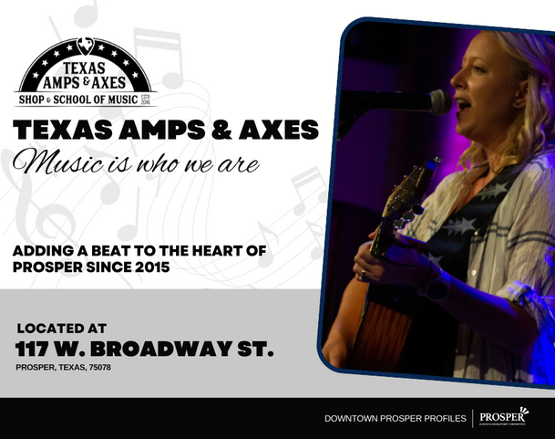 Downtown Prosper Profile - Texas Amps & Axes Shop and School of Music - December 02, 2022